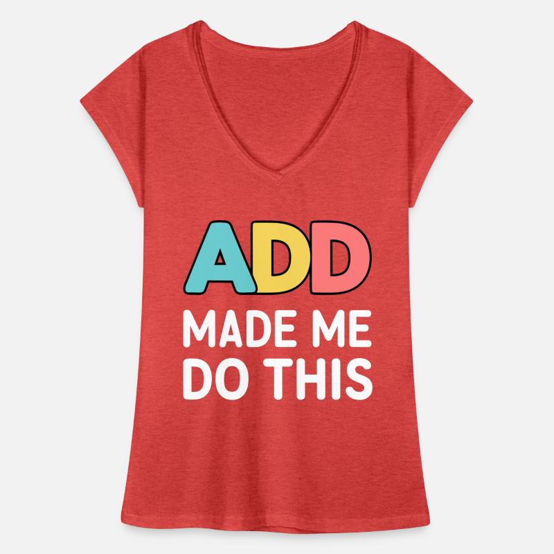 Attention Deficit Hyperactivity Disorder ADD Women's Vintage T-Shirt
