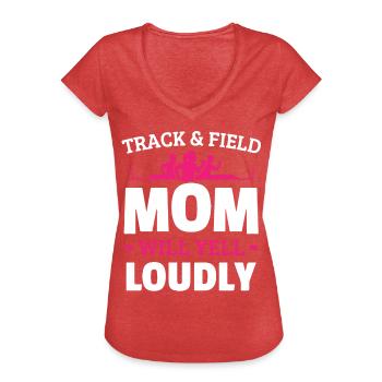 Athletics mom, will scream loudly - Women's Vintage T-Shirt - heather red - Front - Danielle (179cm)
