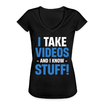 Ich Nehme Videos Auf Und Weiß Sachen! Lustiges - Frauen Vintage T-Shirt - Schwarz - Vorne - Danielle (179cm)