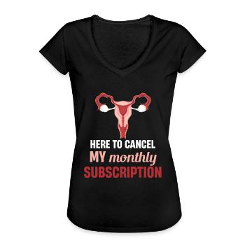 Here you can cancel my monthly subscription - Women's Vintage T-Shirt - black - Front - Danielle (179cm)