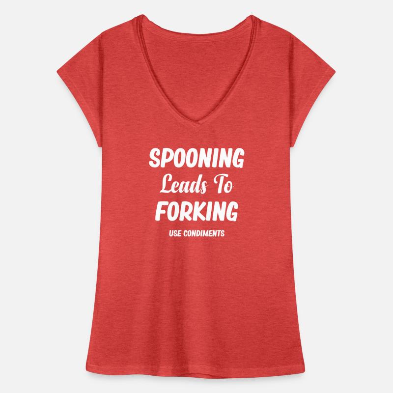 Spooning leads to forking. Use spices. Women's Vintage T-Shirt