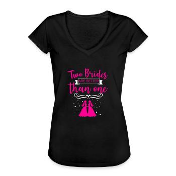 Two brides are better than one - Frauen Vintage T-Shirt - Schwarz - Vorne