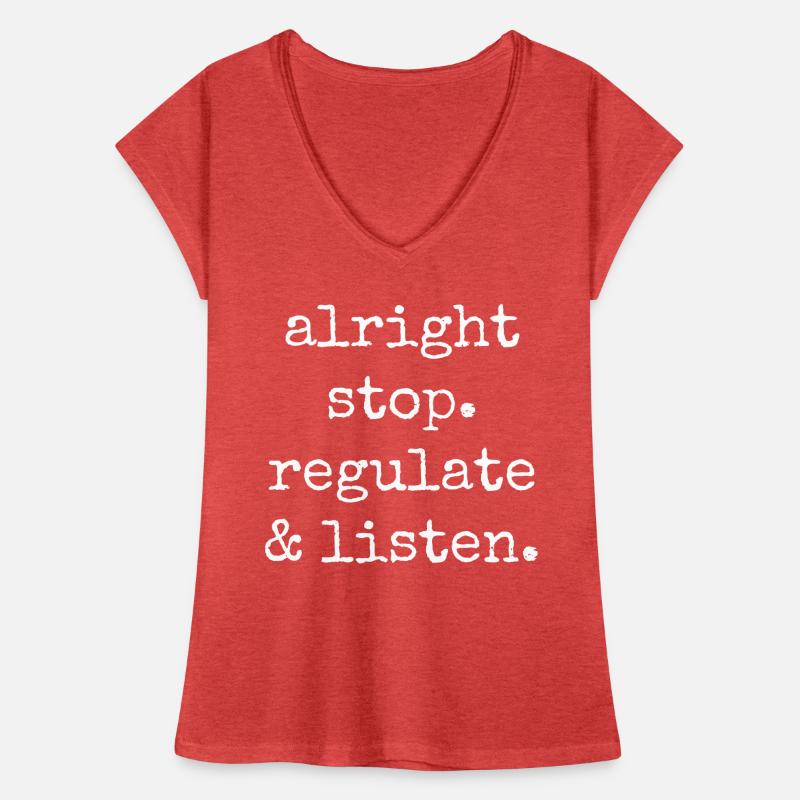 Arrêtez de réguler et d’écouter Enseignant T-shirt vintage Femme