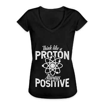 Proton Positiv Physik Naturwissenschaften Witz - Frauen Vintage T-Shirt - Schwarz - Vorne - Danielle (179cm)