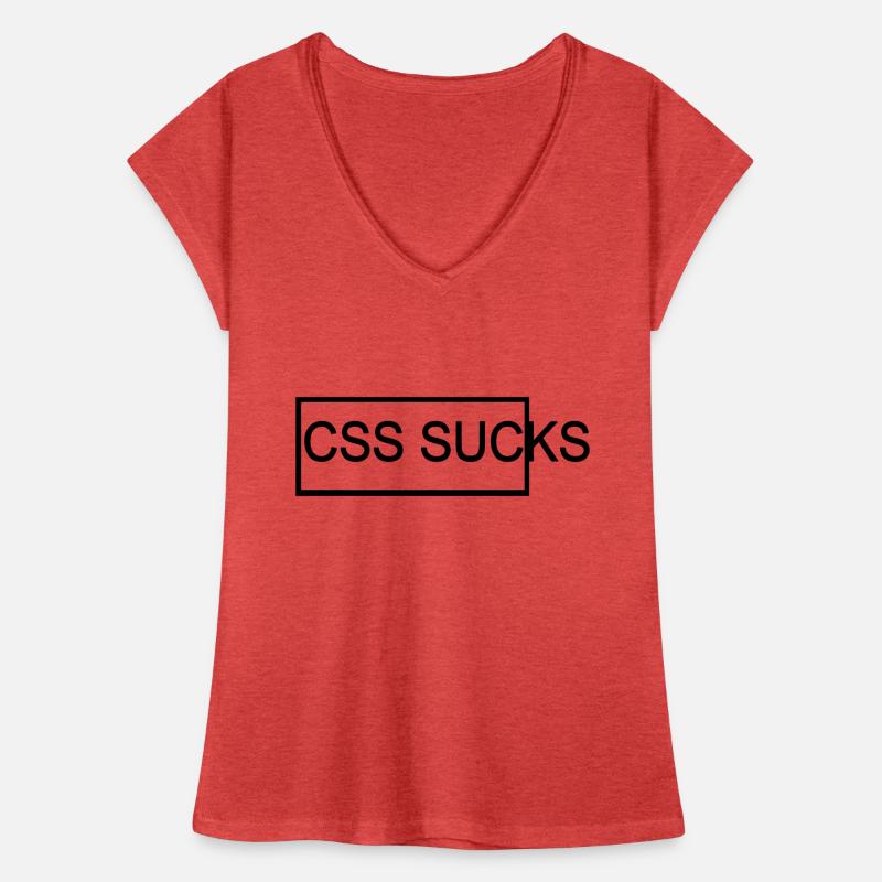 CSS sucks - Webdesigner und HTML Design Frauen Vintage T-Shirt