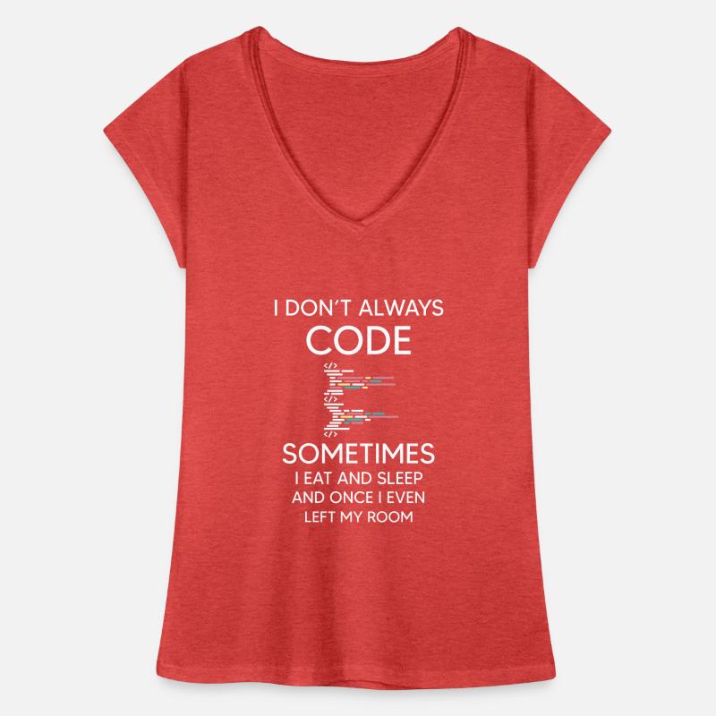 I don't always Code for programmer funny coding Women's Vintage T-Shirt