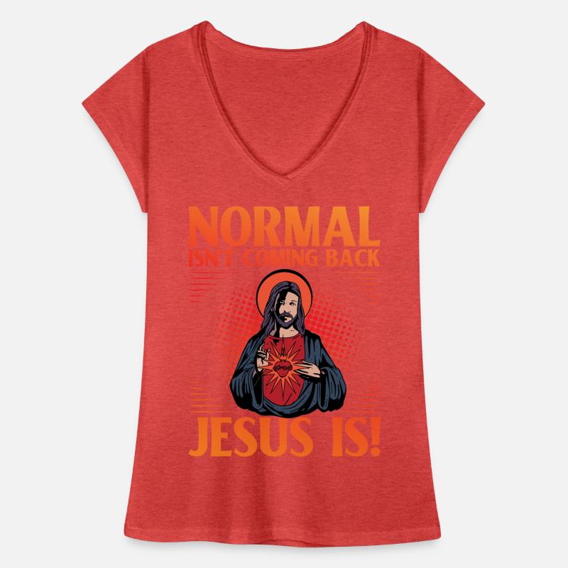 Normal isn't coming back Jesus is Frauen Vintage T-Shirt