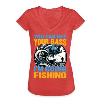 You can bet your Bass I'm going Fishing - Women's Vintage T-Shirt - heather red - Front - Danielle (179cm)