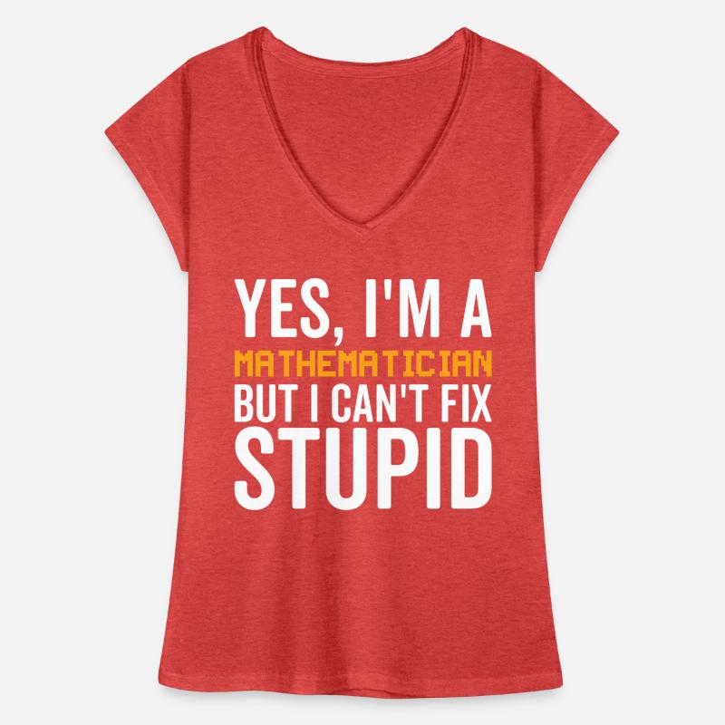 Stupid - Mathematician Women's Vintage T-Shirt