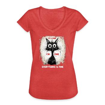 Katze Spruch It´s Fine I´m Fine Everything Is Fine - Frauen Vintage T-Shirt - Rot meliert - Vorne