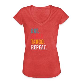Eat Sleep Tango Repeat für Tango Argentino Tänzer - Frauen Vintage T-Shirt - Rot meliert - Vorne