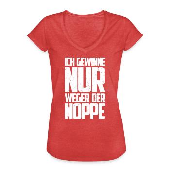 Ich gewinne nur wegen Noppe Tischtennisspieler - Frauen Vintage T-Shirt - Rot meliert - Vorne