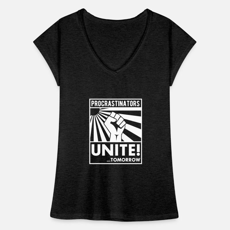 Procrastinators Unite ! ... Tomorrow T-shirt vintage Femme
