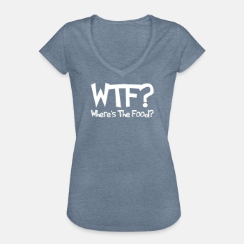 WTF? Where's the food? - Vintage T-shirt for women