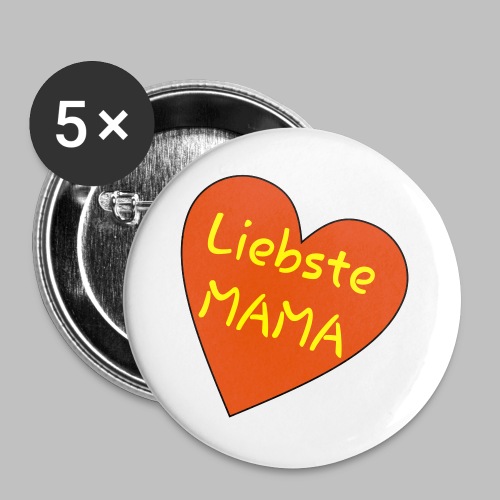 Liebste Mama - Auf Herz ♥ - Buttons groß 56 mm (5er Pack)