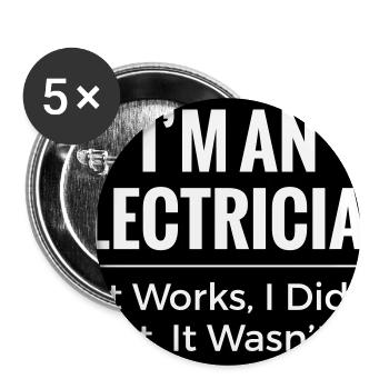 Elektriker-T-Shirt – Witz über Funny Trade Arbeitskleidung - Buttons groß 56 mm (5er Pack) - Weiß - Vorne