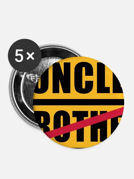 Brother - Uncle - Buttons groß 56 mm (5er Pack) - Weiß