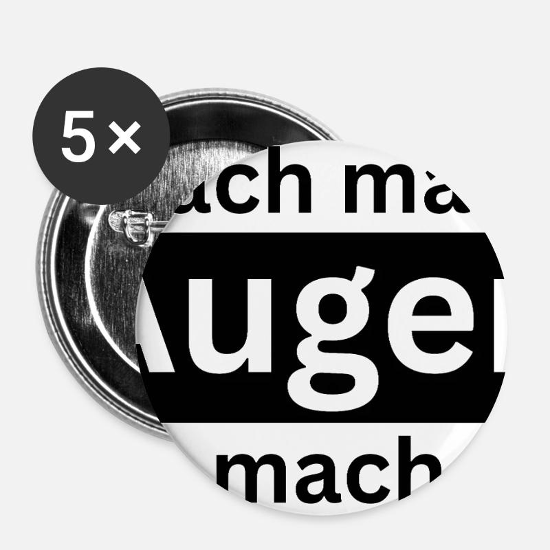Einfach_mal_die_Augen_zu - Buttons groß 56 mm (5er Pack) - Weiß