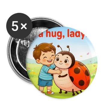 GIB EINE UMARMUNG, LADYBUG, - Buttons groß 56 mm (5er Pack) - Weiß - Vorne