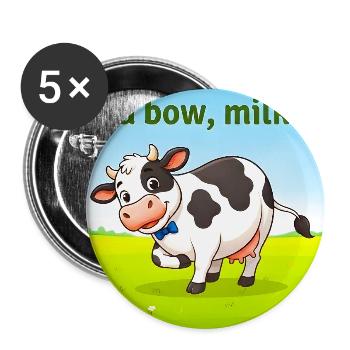 NIMM EINE VERBEUGUNG MILCHKUH - Buttons groß 56 mm (5er Pack) - Weiß - Vorne