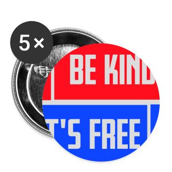 Be Kind It's Free Freundlichkeit Statement Spruch - Buttons groß 56 mm (5er Pack) - Weiß - Vorne