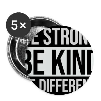 Be Kind Be Strong Be Different Spruch Logo Text - Buttons groß 56 mm (5er Pack) - Weiß - Vorne