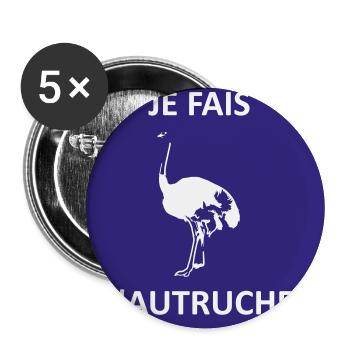 Je fais l'autruche - Lot de 5 grands badges (56 mm) - blanc - Devant