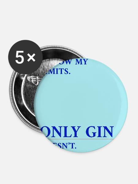 Gin Has No Limits - Buttons groß 56 mm (5er Pack) - Weiß