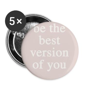 Be the Best Version of You - Buttons large 2.2''/56 mm (5-pack) - white - Front