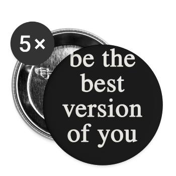 Be the Best Version of You - Buttons large 2.2''/56 mm (5-pack) - white - Front