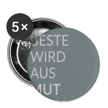 The Best Is Made of Courage – Typo Poster - Buttons large 2.2''/56 mm (5-pack) - white - Front