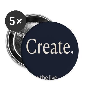 Create. – Minimalist Motivation Design - Buttons large 2.2''/56 mm (5-pack) - white - Front