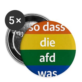 Lebe so dass die afd was dagegen hätte - Buttons groß 56 mm (5er Pack) - Weiß - Vorne