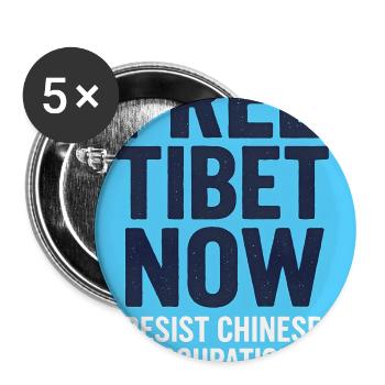 FREE TIBET NOW! Resist chinese occupation - Buttons large 2.2''/56 mm (5-pack) - white - Front
