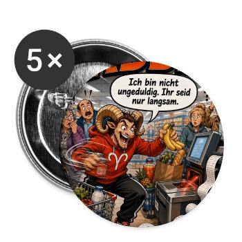 Sternzeichen Widder: Humor für echte Ungeduldige - Buttons groß 56 mm (5er Pack) - Weiß - Vorne