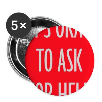 It's Okay To Ask For Help Help Questions Saying Logo - Buttons large 2.2''/56 mm (5-pack) - white - Front