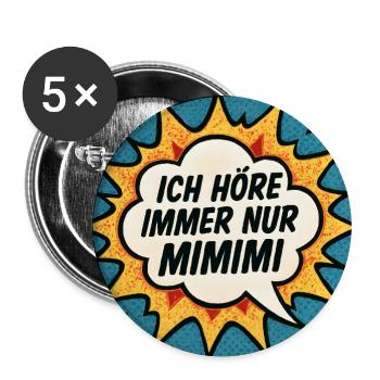 Mimimi Saying Humor Funny - Buttons large 2.2''/56 mm (5-pack) - white - Front