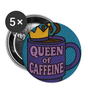 Queen of Caffeine - Buttons large 2.2''/56 mm (5-pack) - white - Front