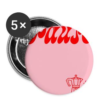 PAUSE MACHEN KAFFEE - Buttons groß 56 mm (5er Pack) - Weiß - Vorne