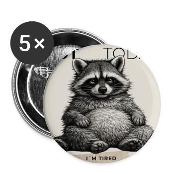 Not Today Funny Raccoon - Buttons groß 56 mm (5er Pack) - Weiß - Vorne
