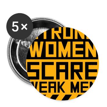Strong Women Scare Weak Men Selbstbewusst Feminist - Buttons groß 56 mm (5er Pack) - Weiß - Vorne