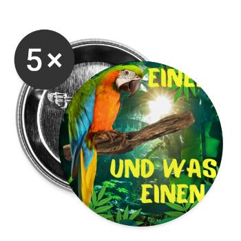 Ja ich habe einen Vogel und was für einen ! - Buttons groß 56 mm (5er Pack) - Weiß - Vorne