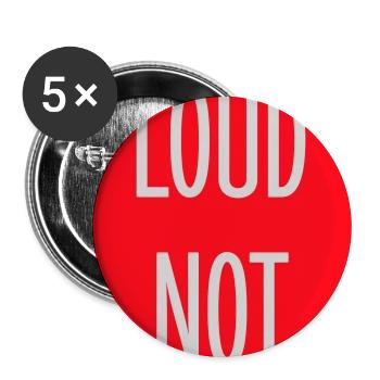 Just Loud Not Fast Laut Nicht Schnell Spruch Logo  - Buttons groß 56 mm (5er Pack) - Weiß - Vorne