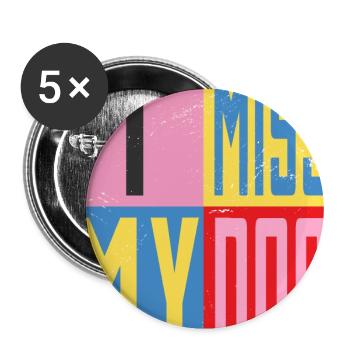 Mon chien me manque - Lot de 5 grands badges (56 mm) - blanc - Devant