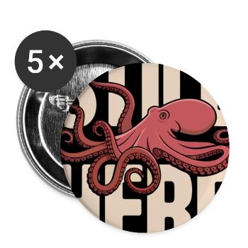 Octopus in the lettering "Still Here" - Buttons large 2.2''/56 mm (5-pack) - white - Front
