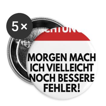 Morgen mache ich vielleicht bessere Fehler - Buttons groß 56 mm (5er Pack) - Weiß - Vorne