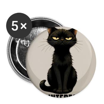 NO INTEREST Sarcastic Black Cat Design - Buttons groß 56 mm (5er Pack) - Weiß - Vorne
