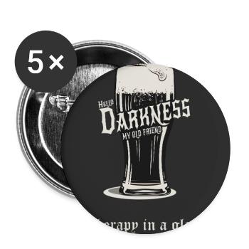 Hello Darkness – Therapy in a Glass - Buttons large 2.2''/56 mm (5-pack) - white - Front