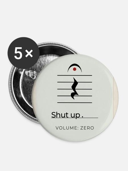 Shut up – Volume Zero Minimal Design - Buttons groß 56 mm (5er Pack) - Weiß