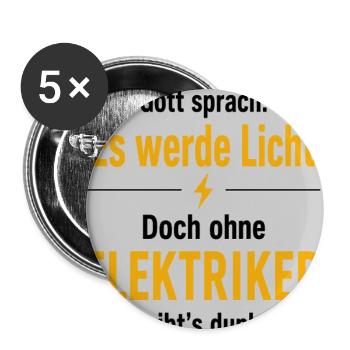 ​Gott sprach: Es werde Licht.  Doch ohne Elektrike - Buttons groß 56 mm (5er Pack) - Weiß - Vorne